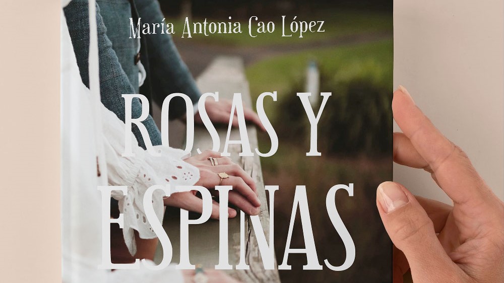 Libro 'Rosas y Espinas' de María Antonia Cao López